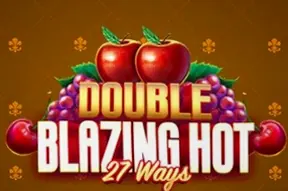 Double Blazing Hot 27 Ways